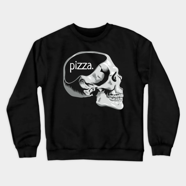 Funny Skull Pizza on the Mind Pun Novelty Graphic Art Pizza Lover Design Crewneck Sweatshirt by Get Hopped Apparel